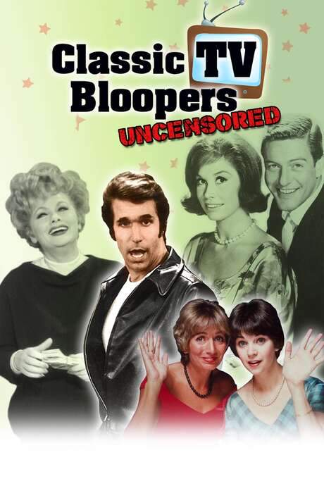 Classic TV Bloopers Uncensored